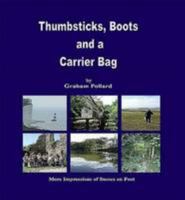 Thumbsticks, Boots and a Carrier Bag 0955591953 Book Cover