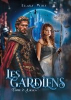 LES GARDIENS Tome 2 (French Edition) B0DS4V4RH9 Book Cover