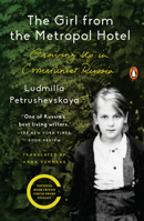 The Girl from the Metropol Hotel: Growing Up in Communist Russia 014312997X Book Cover