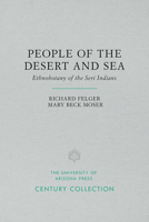 People of the desert and sea: Ethnobotany of the Seri Indians 0816512671 Book Cover