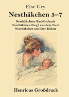 Nesth�kchen Gesamtausgabe in drei Gro�druckb�nden (Gro�druck) 3847824368 Book Cover