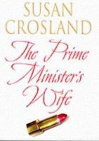 The Prime Minister's Wife: A novel 186105386X Book Cover