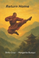 Shaolin, Land of Pilgrims: Return to the Home B0GNM1JKL1 Book Cover
