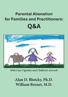 Parental Alienation for Families and Practitioners: Q&A 039809487X Book Cover