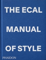 The ECAL Manual of Style: How to best teach design today? 183866517X Book Cover