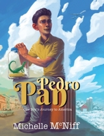 Pan Pedro, One Boy's Journey to America 0578315645 Book Cover