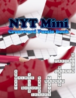 NYT Mini Crossword Puzzle Book: A Unique Puzzlers' Book with Today’s Contemporary Words As Crossword Puzzle Book, Crossword Puzzle Book for Adults ... If you have to ask, it's too hard for you B084C9ZTDC Book Cover