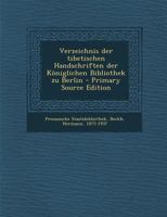 Verzeichnis der tibetischen Handschriften der Königlichen Bibliothek zu Berlin 117961559X Book Cover