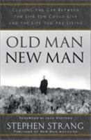 Old Man, New Man 0884196976 Book Cover