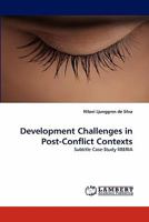 Development Challenges in Post-Conflict Contexts: Subtitle Case-Study lIBERIA 3844312374 Book Cover