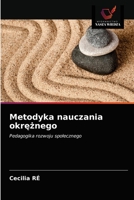 Metodyka nauczania okrężnego: Pedagogika rozwoju społecznego 6203345601 Book Cover