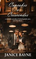 Cupcakes & Crescendos: a romantic novella of baked goods, jazz, and The Bronx B0G4RC2W5J Book Cover