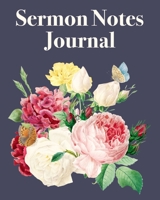 Sermon Notes Journal: An Inspirational Worship Notebook 1706096100 Book Cover