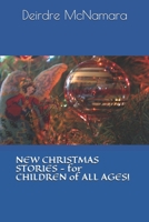 NEW CHRISTMAS STORIES: For Children of All Ages 1696284422 Book Cover