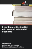 I cambiamenti climatici e lo stato di salute del bestiame (Italian Edition) 6209809162 Book Cover