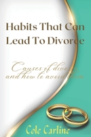 Habits that can lead to divorce: Causes of divorce and how to avoid them B0BFTMJKYM Book Cover
