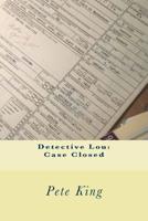 Detective Lou: Case Closed 1720433933 Book Cover