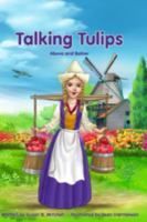 Talking Tulips: Above and Below 1733563245 Book Cover