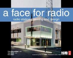 A Face for Radio: A Guide to Facility Planning and Design 0240808037 Book Cover