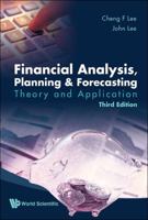 Financial Analysis, Planning & Forecasting: Theory and Application 9814723843 Book Cover