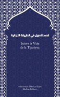 Suivre la Voie de la Tijaniyya: Qasd Sabil (French Edition) 3911613075 Book Cover