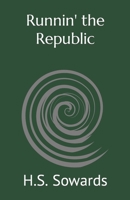 Runnin' the Republic B0952YKTYW Book Cover