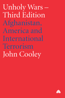 Unholy Wars: Afghanistan, America and International Terrorism