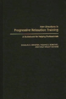 (OUT OF PRINT)Progressive Relaxation Training: A Manual for the Helping Professions 0878221042 Book Cover