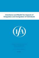 Inheritance and Wealth Tax Aspects of Emigration and Immigration of Individuals 9041122133 Book Cover