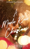 A Maple Run Christmas: A Maple Run Novella B0FGD4S6FJ Book Cover
