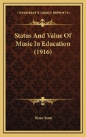 Status and Value of Music in Education 1021724998 Book Cover
