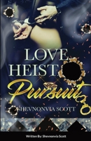 Love Heist Pursuit B0BP4174YL Book Cover