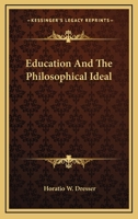 Education And The Philosophical Ideal B0BQRRN8Q5 Book Cover