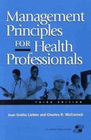 Management Principles for Health Professionals, Third Edition 0834212455 Book Cover
