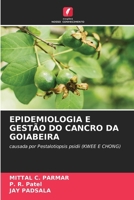 Epidemiologia E Gestão Do Cancro Da Goiabeira (Portuguese Edition) 6203281190 Book Cover