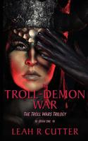 The Troll-Demon War 1644700395 Book Cover