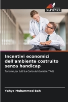 Incentivi economici dell'ambiente costruito senza handicap 6204050605 Book Cover