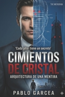 Cimientos de cristal: Arquitectura de una mentira (Spanish Edition) B0H1CDJXKC Book Cover