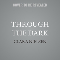 Through the Dark B0G213Z3C2 Book Cover