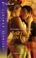 Baptism In Fire (Silhouette Intimate Moments #1429) 0373274998 Book Cover