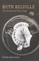 Ruth Belville: The Greenwich Time Lady 0948065974 Book Cover