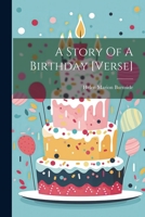 A Story of a Birthday [Verse] 1021229814 Book Cover