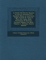 Lo Studio Del Diritto Romano Ovvero Le Instituta E Le Pandette Messe in Confronto Cogli Articoli Di Tutte Le Parti Del Codice Nelle Recitazioni Di ... Italiana Con Note, Volume 2 1289494673 Book Cover