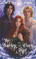 The Barley Corn Girl (Barley Queen Quintet) B0GWLJJKMK Book Cover