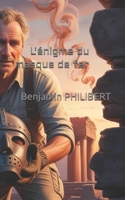 L'énigme du masque de fer (French Edition) B0F31VP1TZ Book Cover