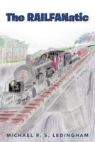 The Railfanatic 1479788198 Book Cover