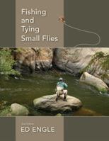Fishing and Tying Small Flies 0811736490 Book Cover