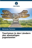 Tourismus in den Ländern des ehemaligen Jugoslawien (German Edition) 6203599352 Book Cover