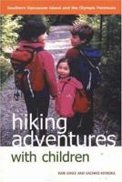 Hiking Adventures with Children: Southern Vancouver Island and the Olympic Peninsula 1894384865 Book Cover