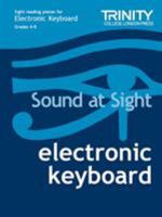 Trinity College London: Sound at Sight Electronic Keyboard: Grades 6-8 0857368079 Book Cover